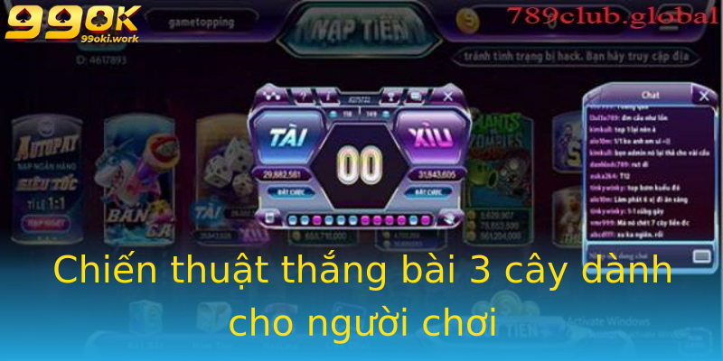 Chiến thuật thắng bài 3 cây dành cho người chơi