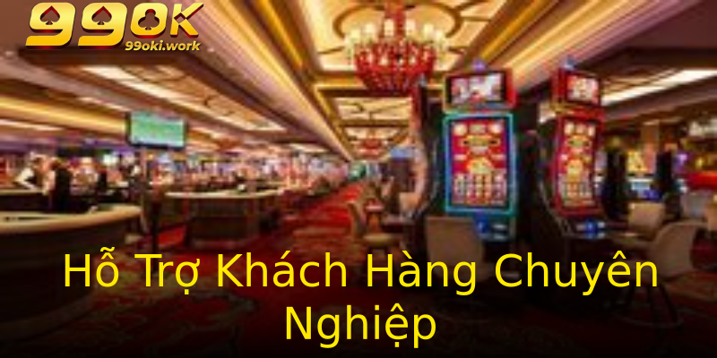 Hỗ Trợ Khách Hàng Chuyên Nghiệp Hỗ Trợ Khách Hàng Chuyên Nghiệp