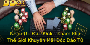 Nhan Uu Ai 99Ok Kham Pha The Gioi Khuyen Mai Oc Ao Tu Nha Cai